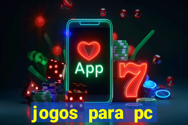 jogos para pc download gratis completo offline